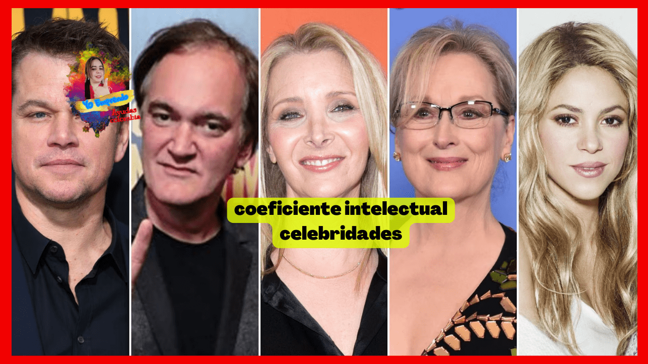 Coeficiente intelectual de las celebridades: ¿verdadero o falso? Saber la verdad
