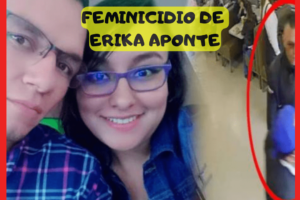 Los detalles del Feminicidio de Erika Aponte