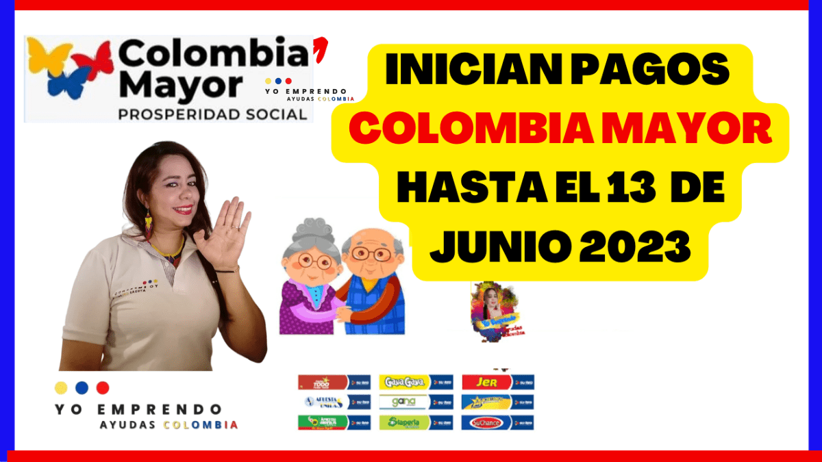 En este momento estás viendo Pagos Colombia Mayor hasta junio 2023