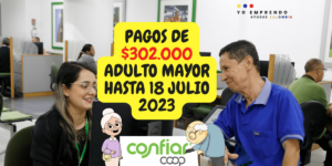 Adultos Mayores Pago Confiar $302.000 hasta el 19 de julio 2023