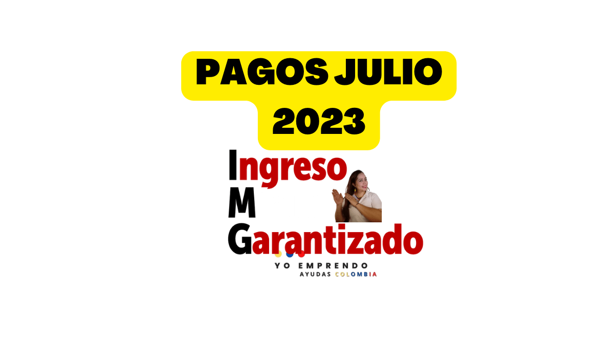 En este momento estás viendo Pagos de Renta Basica Bogotá o Ingreso Minimo garantizado julio 2023