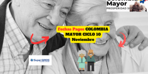 Inician Pagos Colombia Mayor Noviembre 2023