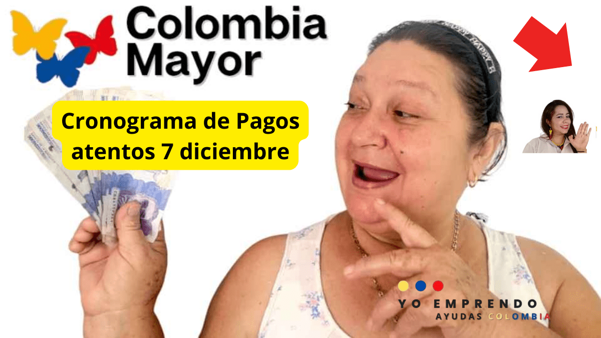 En este momento estás viendo Fechas de Pago Oficiales para el Ciclo 11 del Programa Colombia Mayor en Noviembre