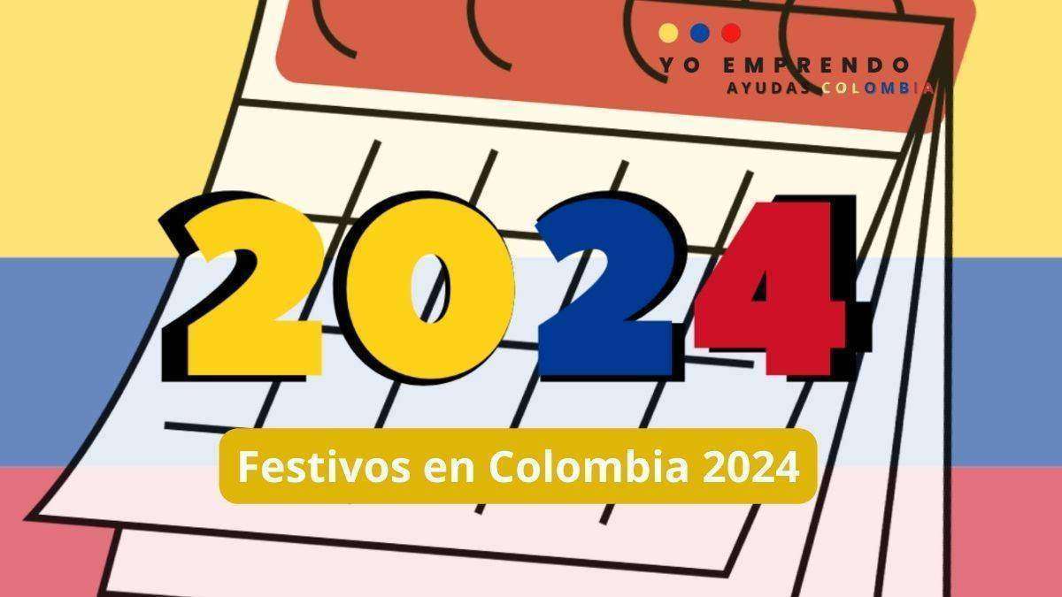 En este momento estás viendo Festivos en Colombia 2024