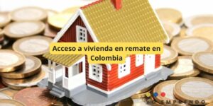 Acceso a vivienda en remate en Colombia