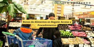 Bonos de Alimentos en Bogotá: Acceso y Procedimientos