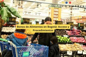 Bonos de Alimentos en Bogotá: Acceso y Procedimientos