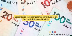 Comenzaron las Inscripciones para Jóvenes en Paz: Un Subsidio de $1 Millón