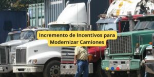 Incremento de Incentivos para Modernizar Camiones