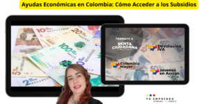 Ayudas Económicas en Colombia: Cómo Acceder a los Subsidios y la Clasificación del Sisbén