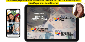 Fechas de pago de Renta Ciudadana, Devolución del IVA y Renta Joven: ¡Verifique si es beneficiario!