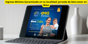 Ingreso Mínimo Garantizado en tu localidad: jornada de bien-estar en Bosa