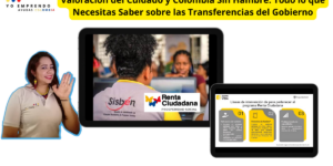 Valoración del Cuidado y Colombia Sin Hambre: Todo lo que Necesitas Saber sobre las Transferencias del Gobierno