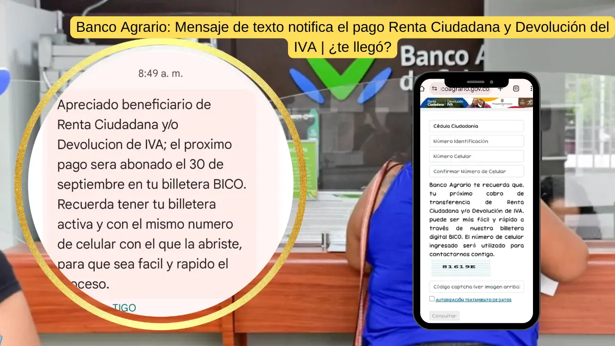 Banco Agrario: Mensaje de texto notifica el pago Renta Ciudadana y Devolución del IVA | ¿te llegó?