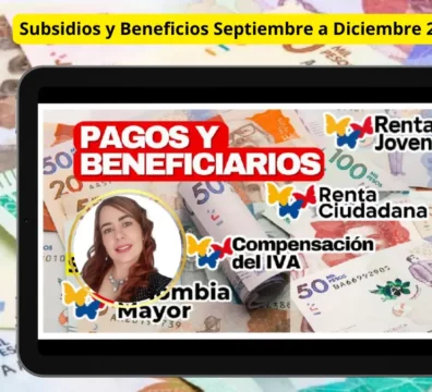 Subsidios y Beneficios Septiembre a Diciembre 2024