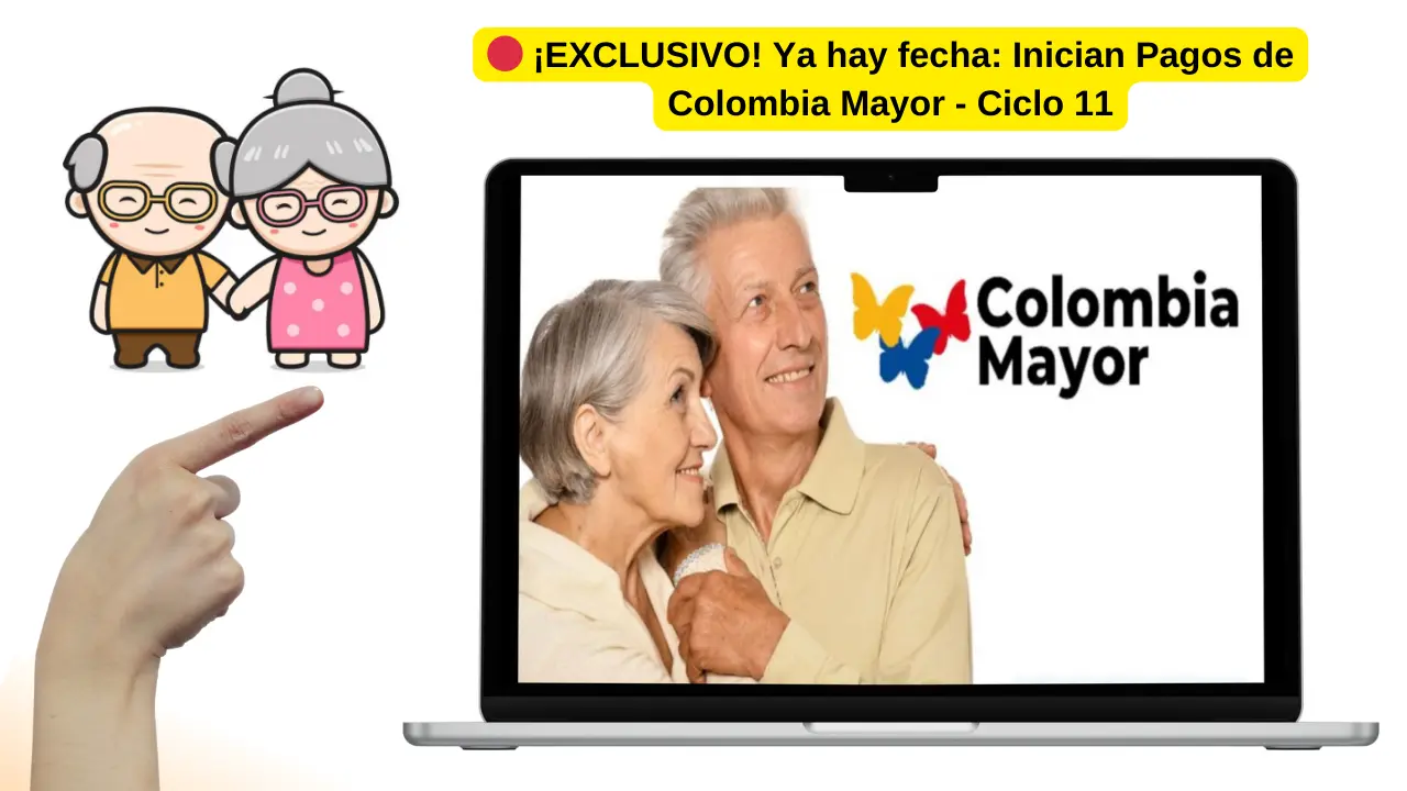 Inician Pagos de Colombia Mayor Noviembre 2024 ciclo 11