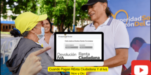 ¿Para Cuándo El Pago Renta Ciudadana y Devolución Iva en Noviembre 2024?