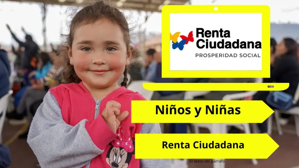 niños y niñas renta ciudadana 2025